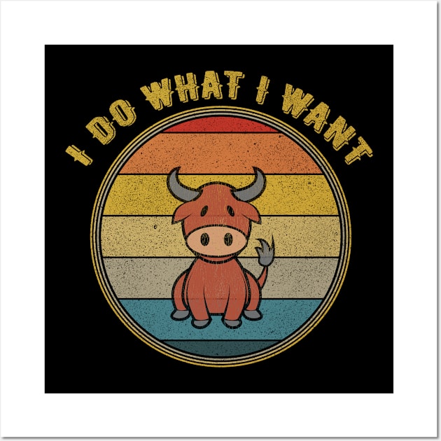 I Do What I Want Kawaii Ox Distressed Wall Art by divawaddle